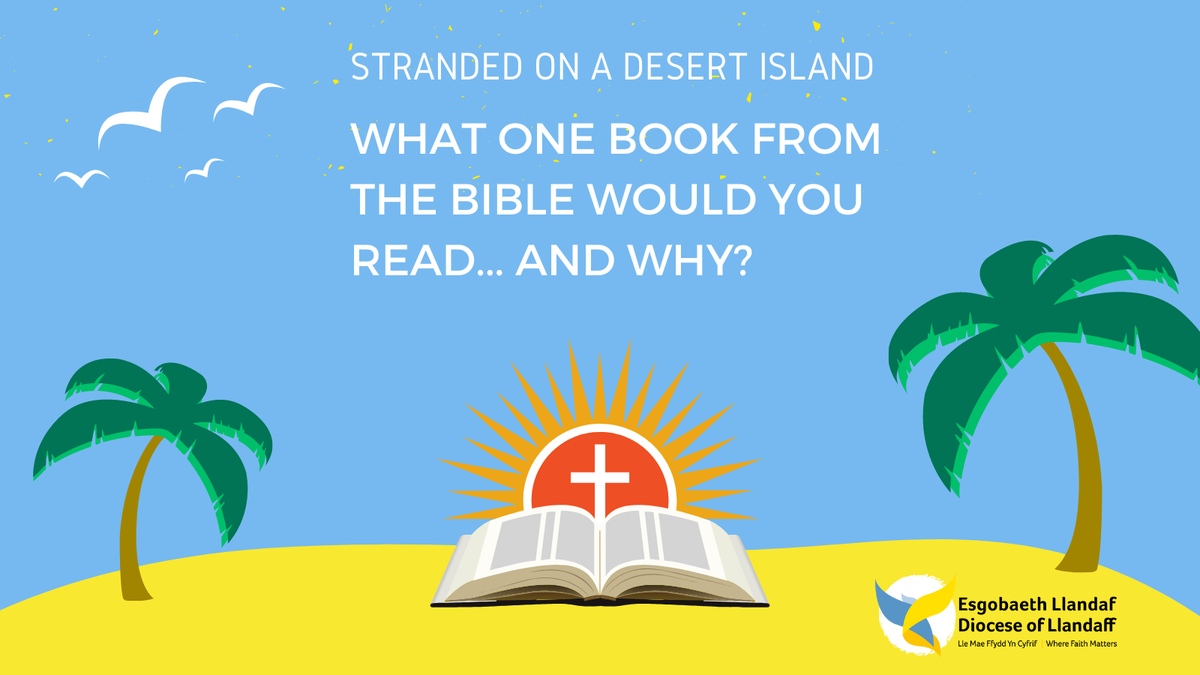 What one book from the Bible would you read on a Desert Island?