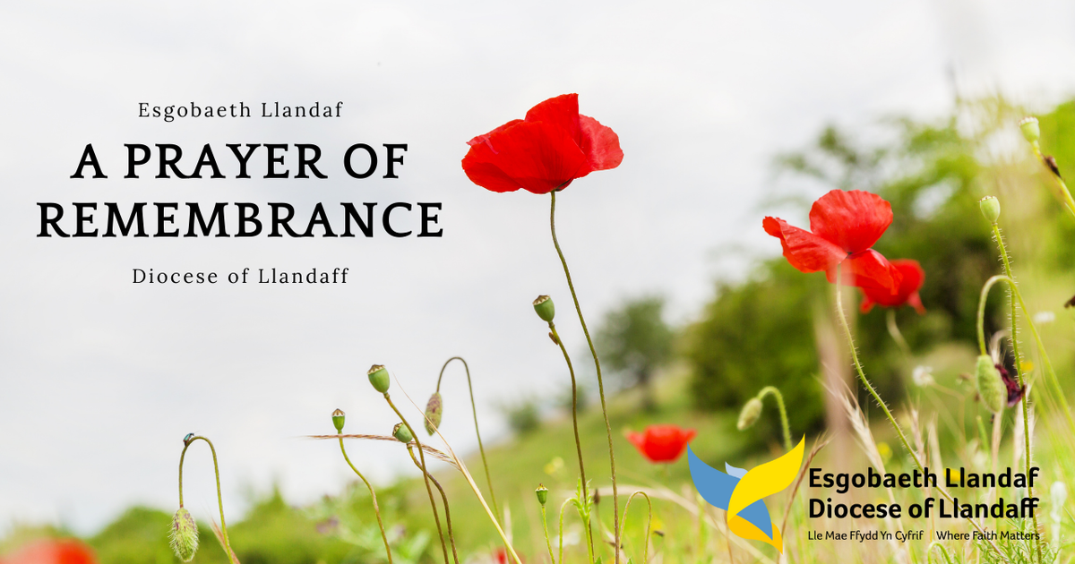 A prayer of Remembrance - LLandaff Diocese