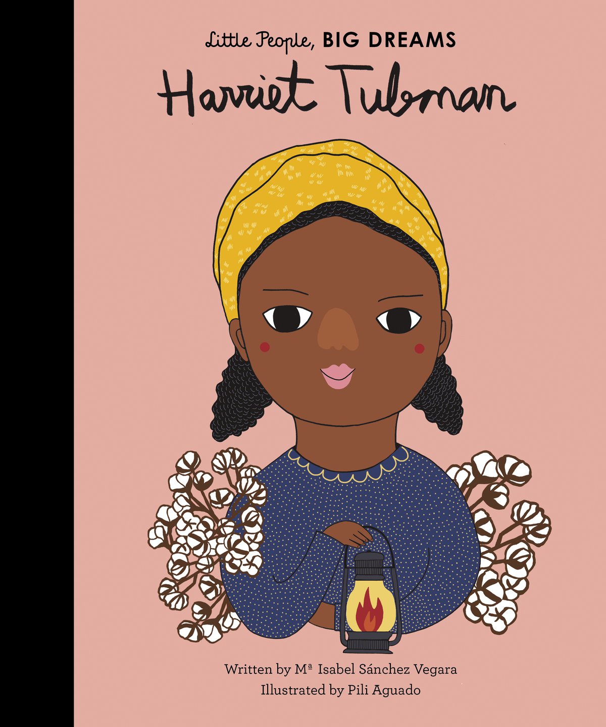 Book cover of Harriet Tubman, by Little People, Big Dreams