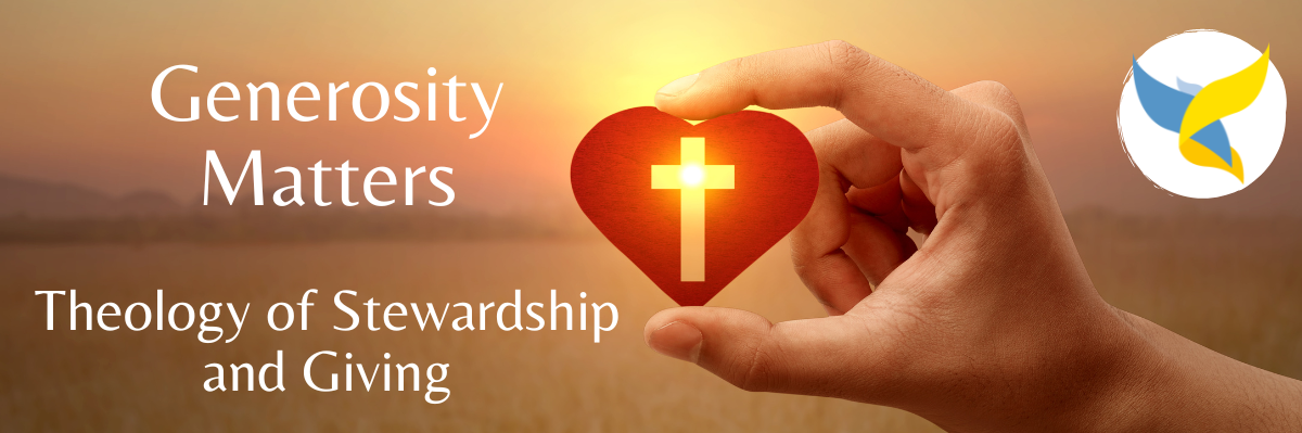 Generosity Matters: Stewardship and Giving