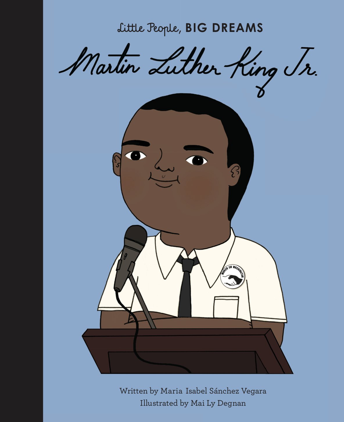 Book cover of Martin Luther King Jr by Little People, Big Dreams