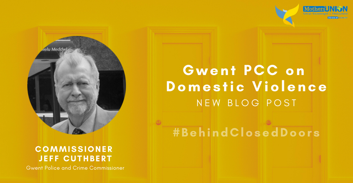 Gwent Police and Crime Commissioner's blog post on domestic violence for behind closed doors